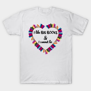 I Like Big Books T-Shirt